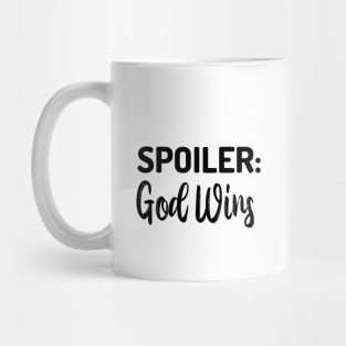 Spoiler god wins Mug